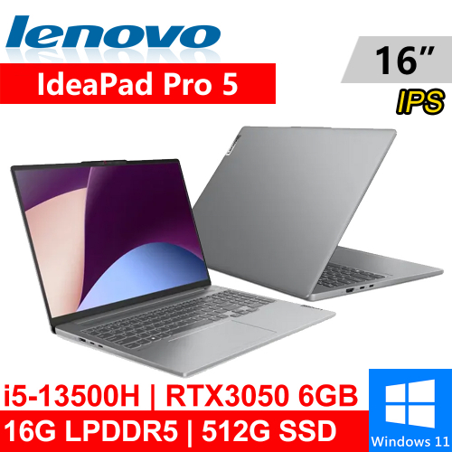 Lenovo IdeaPad Pro 5-83AQ001XTW 16吋 灰(i5-13500H/16G LPDDR5/512G PCIE/RTX3050 6G/W11)