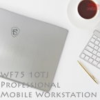 Mobile Workstation WF75 10TJ 開箱